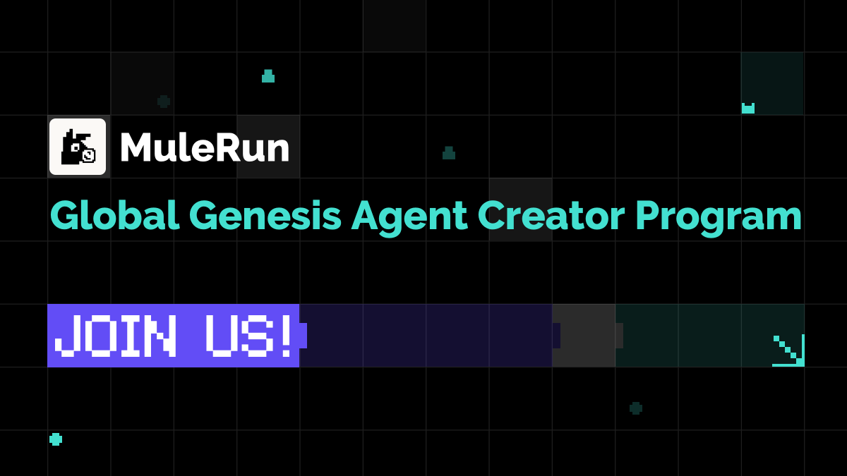 MuleRun is Seeking Global Genesis Creators!